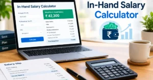 Read more about the article In-Hand Salary Calculator: Calculate Your Monthly Take-Home Salary